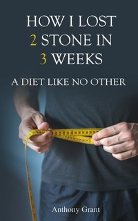 Enlarge image Cover: How I Lost 2 Stone in 3 Weeks - AMZ Marketing Hub