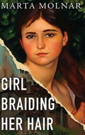 Cover: Girl Braiding Her Hair - Marta Molnar
