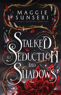 Enlarge image Cover: Stalked by Seduction and Shadows - Heather Sunseri