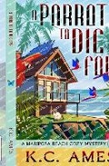 Cover: A Parrot To Die For - 17th Street Books