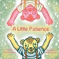 Cover: A Little Patience - Bookfox Press