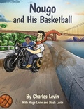 Cover: Nougo and His Basketball - Munn Avenue Press