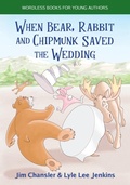 Cover: When Bear, Rabbit and Chipmunk Saved the Wedding - LtoJ Press