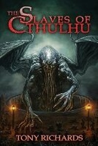 Enlarge image Cover: The Slaves of Cthulhu - Weird House Press
