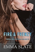 Cover: Fire & Frenzy (Tarnished Angels Motorcycle Club&reg;, #6) - Tabula Rasa Publishing, LLC.