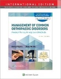 Cover: Management of Common Orthopaedic Disorders: Physical Therapy Principles and Methods 5e Lippincott Connect International Edition Print Book and Digital Access Card Package - WOLTERS KLUWER HEALTH