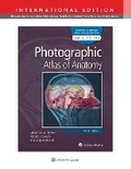 Cover: Photographic Atlas of Anatomy 9e Lippincott Connect International Edition Print Book and Digital Access Card Package - WOLTERS KLUWER HEALTH