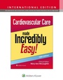 Cover: Cardiovascular Care Made Incredibly Easy! - WOLTERS KLUWER HEALTH