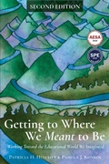 Cover: Getting to Where We Meant to Be - Myers Education Press