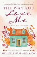 Cover: The Way You Love Me - Sunrise Publishing