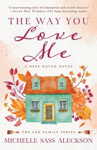 Enlarge image Cover: The Way You Love Me - Sunrise Publishing