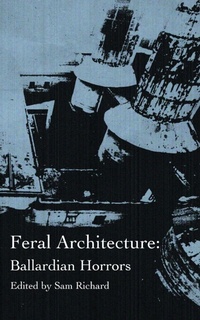 Enlarge image Cover: Feral Architecture - Weirdpunk Books