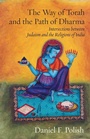 Cover: The Way of Torah and the Path of Dharma - Ben Yehuda Press
