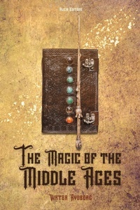 Enlarge image Cover: The Magic of the Middle Ages - Alicia Editions