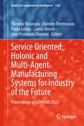 Cover: Service Oriented, Holonic and Multi-Agent Manufacturing Systems for Industry of the Future - Springer