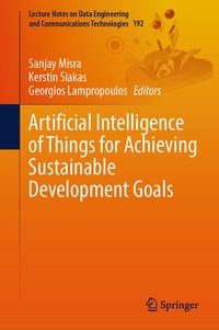 Enlarge image Cover: Artificial Intelligence of Things for Achieving Sustainable Development Goals - Springer