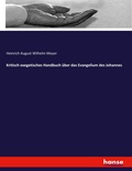 Cover: Kritisch exegetisches Handbuch ueber das Evangelium des Johannes - Hansebooks