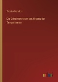 Cover: Die Geheimstatuten des Ordens der Tempelherren - Outlook Verlag