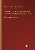 Cover: Jahrbuch f?r Gesetzgebung, Verwaltung und Volkswirthschaft im Deutschen Reich - Outlook Verlag