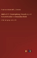 Cover: Jahrbuch f?r Gesetzgebung, Verwaltung und Volkswirthschaft im Deutschen Reich - Outlook Verlag