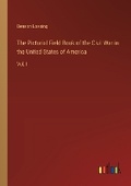 Cover: The Pictorial Field Book of the Civil War in the United States of America - Outlook Verlag