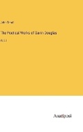 Cover: The Poetical Works of Gavin Douglas - Anatiposi Verlag
