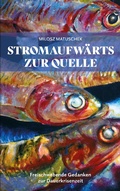 Cover: Stromaufw&auml;rts zur Quelle - Books on Demand