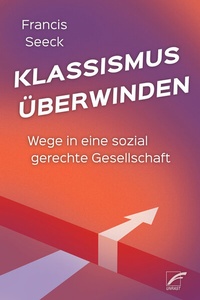 Abbildung von: Klassismus überwinden - Unrast Verlag