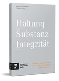 Cover: Haltung, Substanz, Integrit&auml;t - Frankfurter Allgemeine Buch