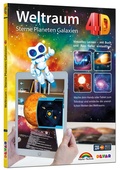 Cover: Weltraum 4D - Sterne, Planeten, Galaxien - mit App virtuell durch den Weltall - Markt + Technik