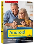 Abbildung von: Android für Smartphone & Tablet - Leichter Einstieg für Senioren - Markt + Technik