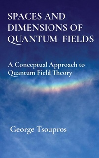 Abbildung von: Spaces and Dimensions of Quantum Fields - G T