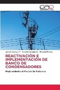 Cover: Reactivacion E Implementacion de Banco de Condensadores - Editorial Academica Espanola