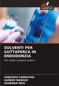 Cover: Solventi Per Guttaperca in Endodonzia - Edizioni Sapienza