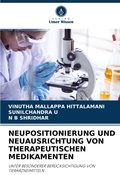 Cover: Neupositionierung Und Neuausrichtung Von Therapeutischen Medikamenten - Verlag Unser Wissen
