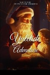 Enlarge image Cover: Yuletide Adventure - Words Citadel Family Publication