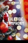 Cover: Yuletide Symphony - Words Citadel Family Publication