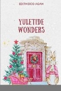 Cover: Yuletide Wonders - Words Citadel Family Publication