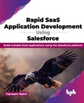 Cover: Rapid SaaS Application Development Using Salesforce - BPB Publications