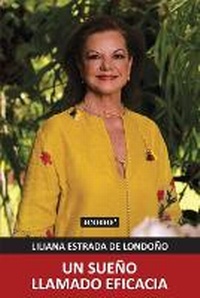 Abbildung von: Un sueno llamado Eficacia - Icono Editorial