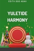 Cover: Yuletide Harmony - Words Citadel Family Publication