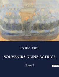 Abbildung von: Souvenirs d'Une Actrice - Culturea