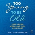 Cover: Too Young to Be Old - HighBridge Audio