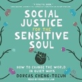 Cover: Social Justice for the Sensitive Soul - Tantor Audio