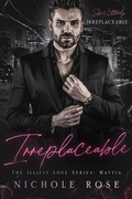 Cover: Irreplaceable (Illicit Love) - Nichole Rose