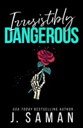 Cover: Irresistibly Dangerous - Jsamanbooks
