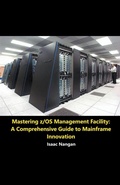 Cover: Mastering z/OS Management Facility - Isaac Nangan