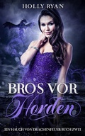 Cover: Bros vor Horden (Ein Hauch von Drachenfeuer, #2) - Holly Ryan