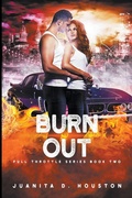 Cover: Burn Out - Juanita D. Houston