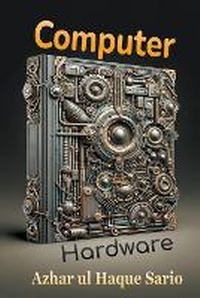 Abbildung von: Computer Hardware - Azhar ul Haque Sario